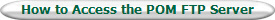 How to Access the POM FTP Server